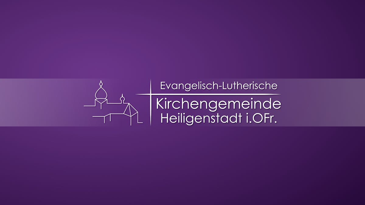 Evangelisch-Lutherische Kirchengemeinde Heiligenstadt i. Ofr.