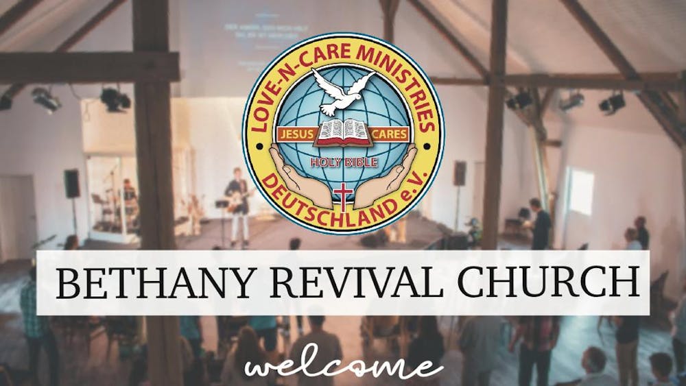 Bethany Revival Church (Love-n-Care Ministries Deutschland e.V.)