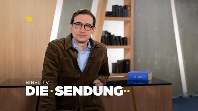 Bibel TV DIE SENDUNG
