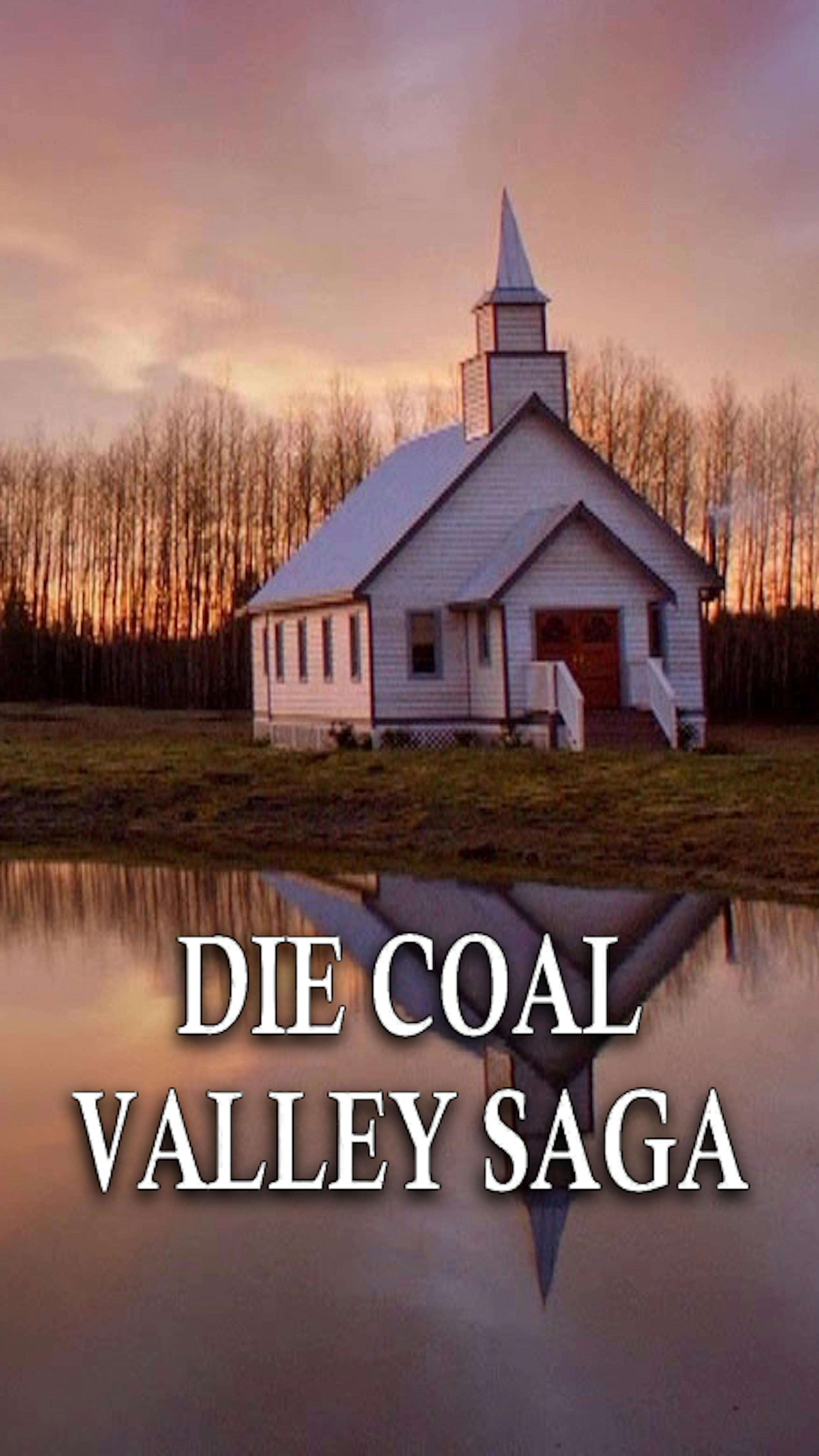 Die Coal Valley Saga