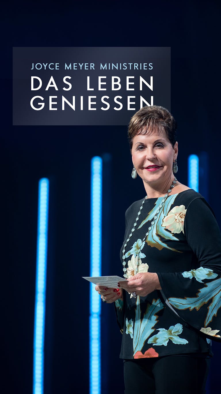 Joyce Meyer - Das Leben genießen