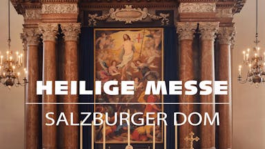 Heilige <em>Messe</em> Salzburger Dom