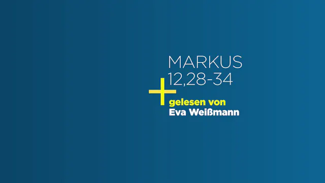 Markus 12,28-34: Das wichtigste Gebot