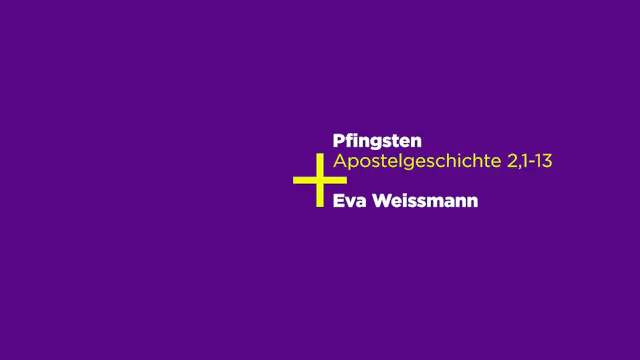 Apostelgeschichte 2,1-13: Pfingsten