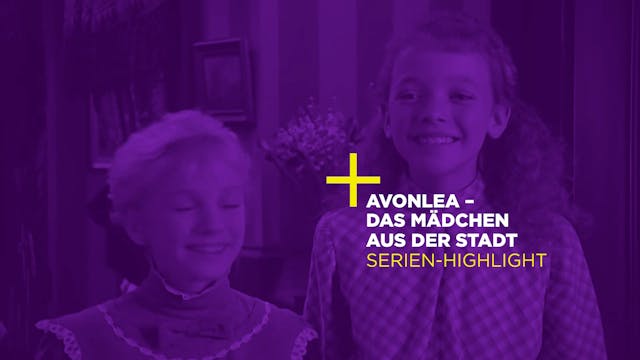 Trailer: Avonlea - Das Mädchen aus der Stadt (clean)