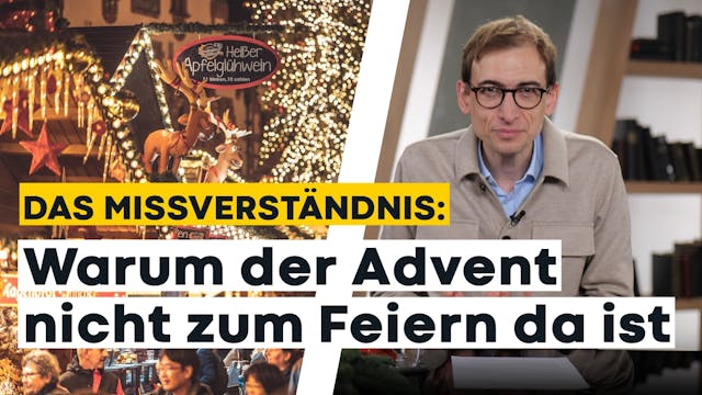 Missverständnis Advent - was viele noch nicht wissen