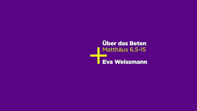 Matthäus 6,5-15: Über das Beten